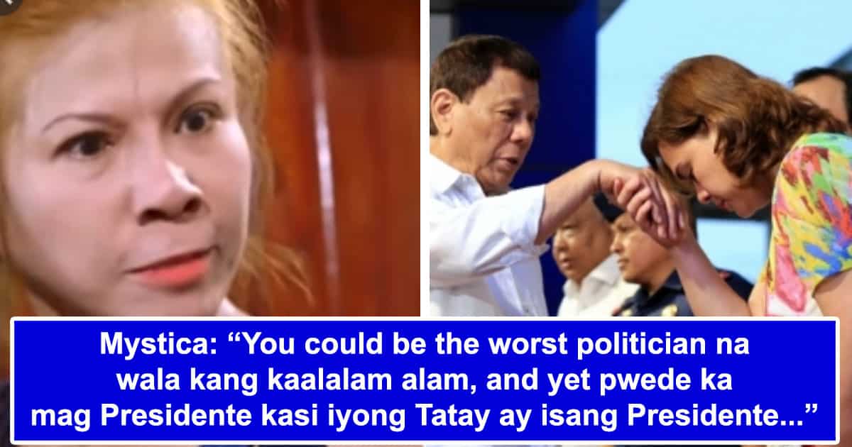 Mystica, binanatan si Sara Duterte sa posibleng pagtakbo bilang Pangulo ...
