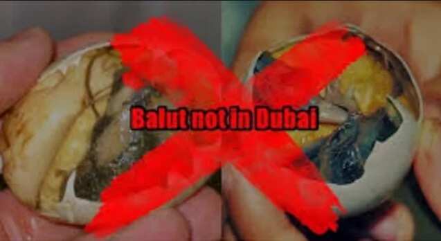 Don’t bring Balut into Dubai - Philippine Consulate in Dubai