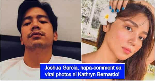Joshua Garcia Comments on Kathryn Bernardo's Viral Photos - 600 x 315 jpeg 52kB