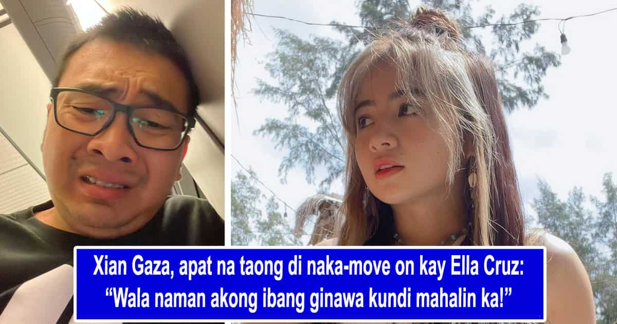 Xian Gaza apat na taong di naka move on kay Ella Cruz Wala