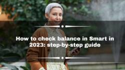 How to check balance in Smart in 2023: step-by-step guide