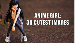 Anime girl: 30 cutest images